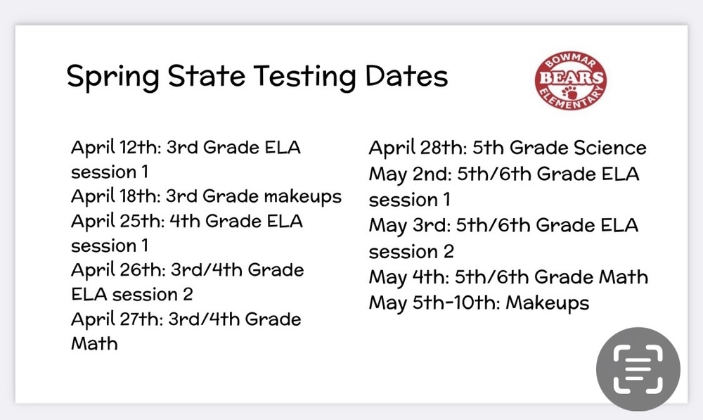 STATE TESTING SCHEDULE Bowmar Avenue Elementary School